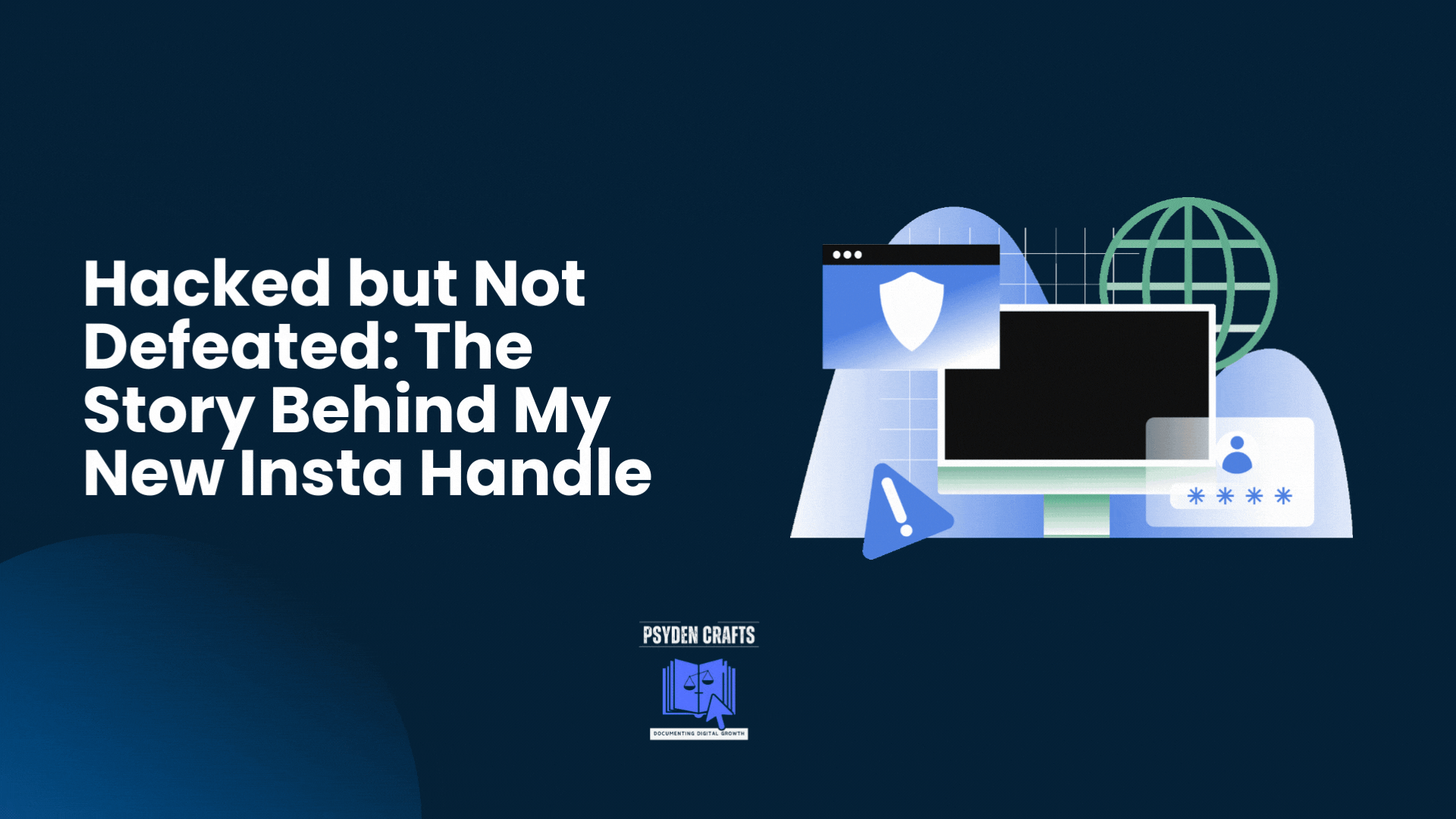 Hacked but Not Defeated: The Story Behind My New Insta Handle