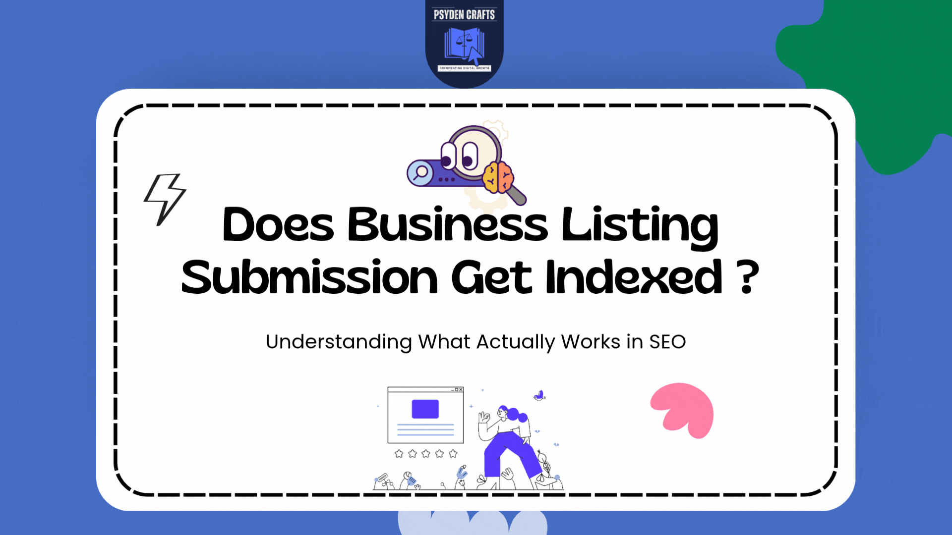 Does Business Listing Submission Get Indexed by Google?
